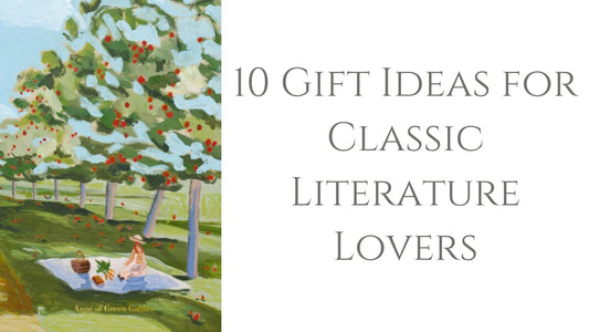 10 Book Gifts Every Classic Literature Lover Will Adore - Looking Glass Books