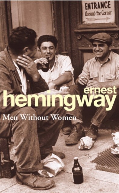 Men Without Women by Ernest Hemingway - Looking Glass Books -