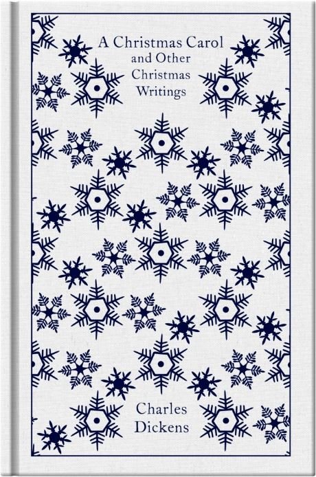 A Christmas Carol and other Christmas Writings by Charles Dickens: Penguin Clothbound Classics - Looking Glass Books -