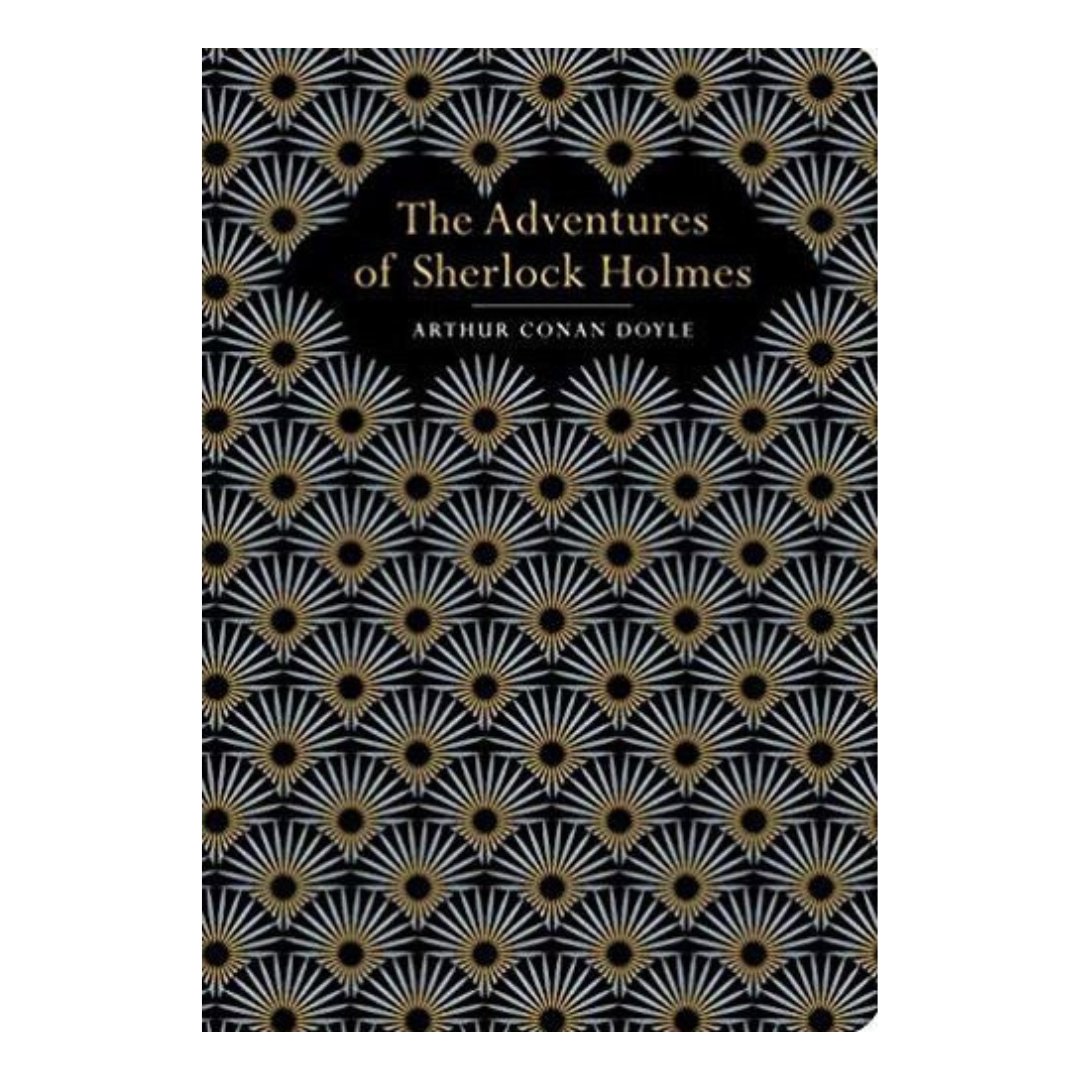 Adventures of Sherlock Holmes by Arthur Conan Doyle: Chiltern Classics Edition - Looking Glass Books -