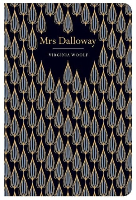 Mrs Dalloway by Virginia Woolf (Chiltern Classics Edition) - Looking Glass Books -