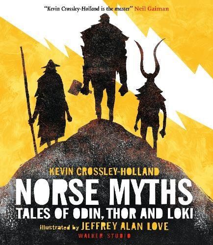 Norse Myths: Tales of Odin, Thor and Loki written by Kevin Crossley-Holland illustrated by Jeffrey Alan Love - Looking Glass Books - B033860