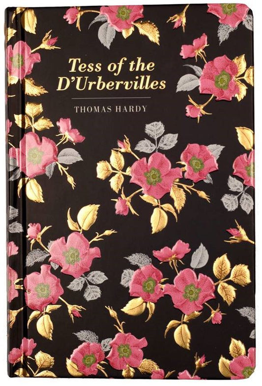 Tess of the D'Urbervilles by Thomas Hardy: Chiltern Classics Edition - Looking Glass Books -