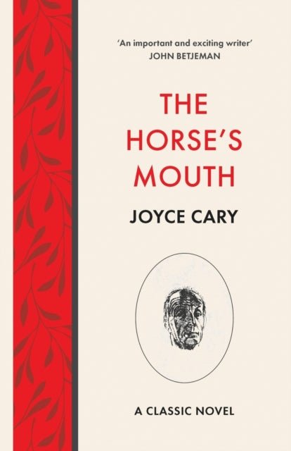 The Horse's Mouth by Joyce Cary - Looking Glass Books -