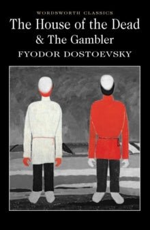 The House of the Dead / The Gambler by Fyodor Dostoevsky - Looking Glass Books -