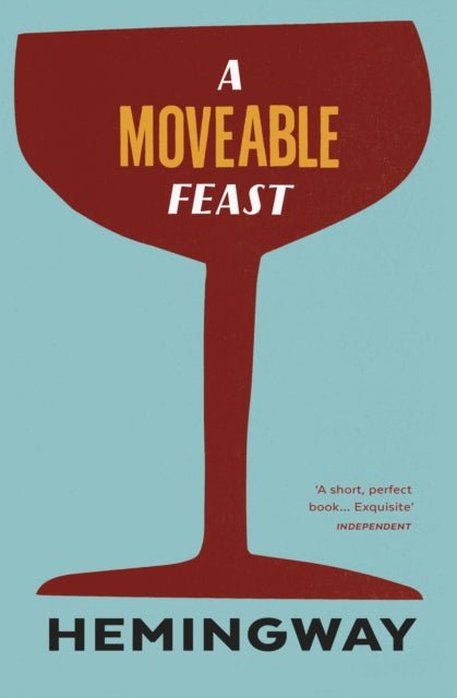 A Moveable Feast by Ernest Hemingway - Looking Glass Books -