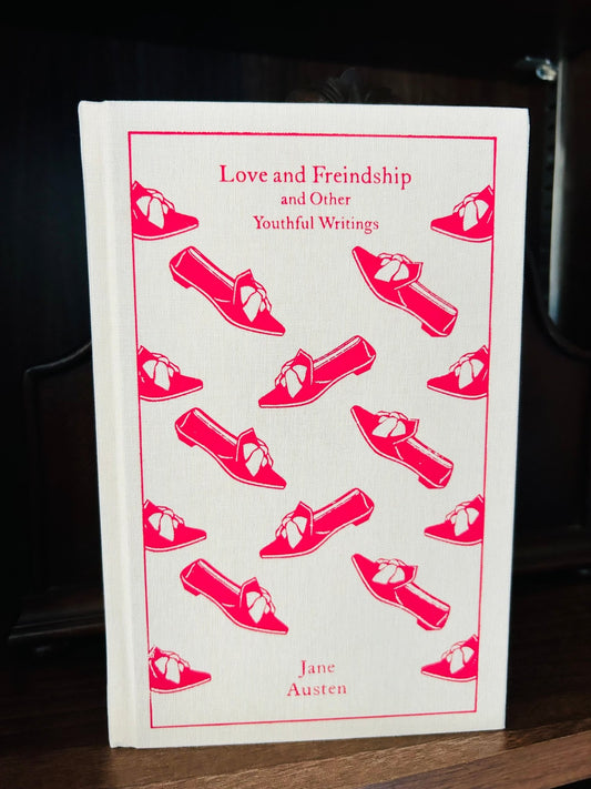 Love and Friendship and Other Youthful Writings by Jane Austen Penguin Clothbound Edition - Looking Glass Books -