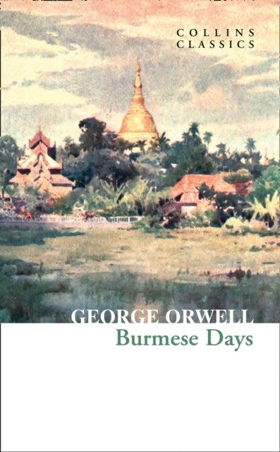 Burmese Days by George Orwell - Looking Glass Books -
