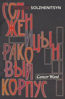 Cancer Ward by Aleksandr Solzhenitsyn - Looking Glass Books -