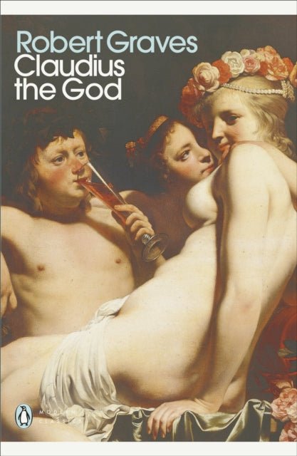 Claudius the God by Robert Graves with introduction by Barry Unsworth - Looking Glass Books -
