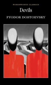 Devils by Fyodor Dostoevsky - Looking Glass Books -