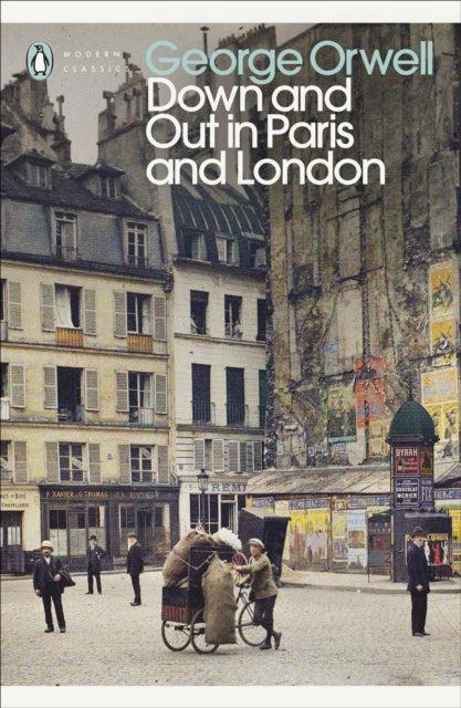 Down and Out in Paris and London by George Orwell - Looking Glass Books -