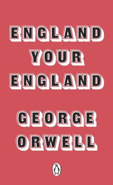 England Your England by George Orwell - Looking Glass Books -