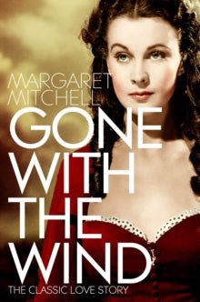 Gone with the Wind by Margaret Mitchell - Looking Glass Books -
