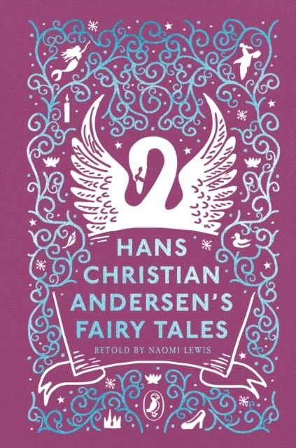 Hans Christian Andersen's Fairy Tales : Retold by Naomi Lewis with introduction by Jan Pienkowski - Looking Glass Books -