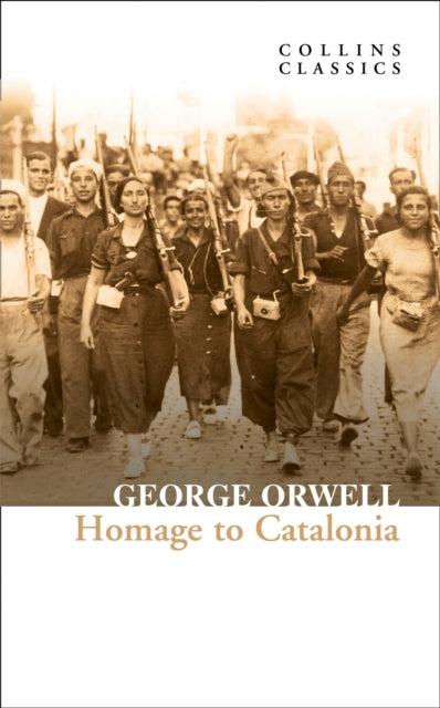 Homage to Catalonia by George Orwell - Looking Glass Books -