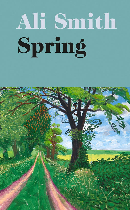 Spring by Ali Smith - Looking Glass Books -