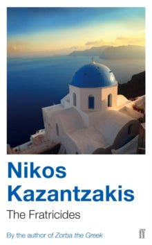 The Fratricides by Nikos Kazantzakis - Looking Glass Books -