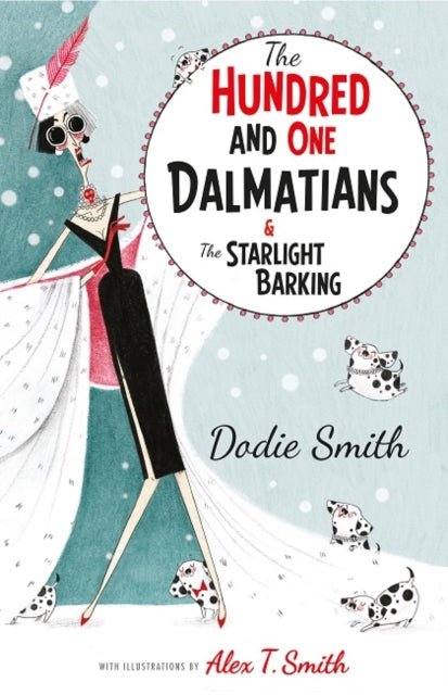 The Hundred and One Dalmatians Modern Classic by Dodie Smith - Looking Glass Books -