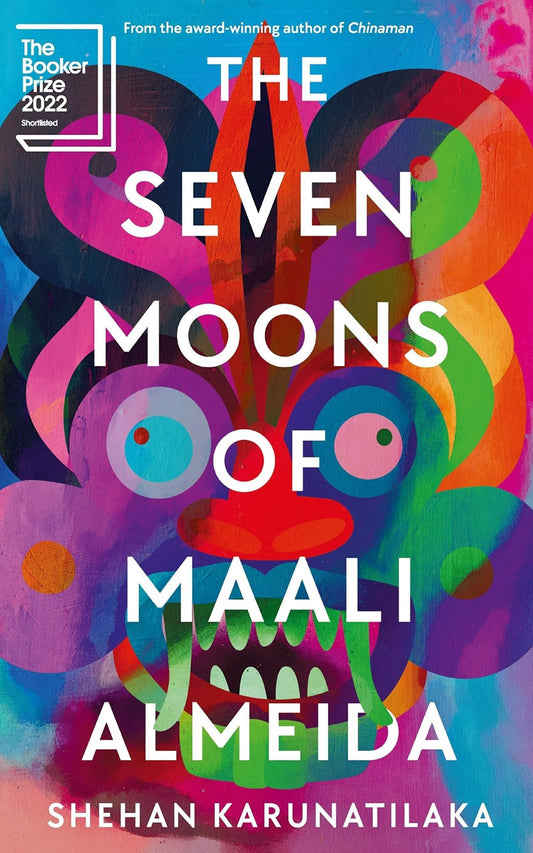The Seven Moons of Maali Almeida by Shehan Karunatilaka - Looking Glass Books -