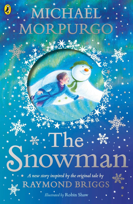 The Snowman: Inspired by the original story by Raymond Briggs (Paperback) Michael Morpurgo (author), Robin Shaw (illustrator) - Looking Glass Books - B047280