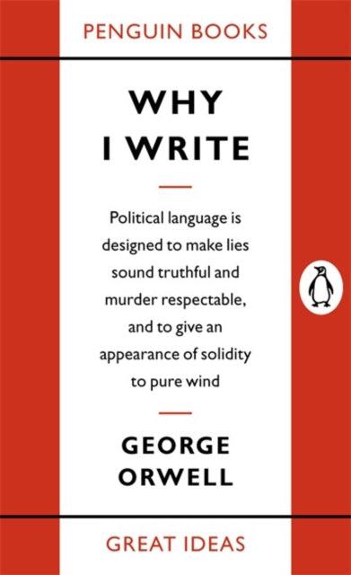 Why I Write by George Orwell - Looking Glass Books -