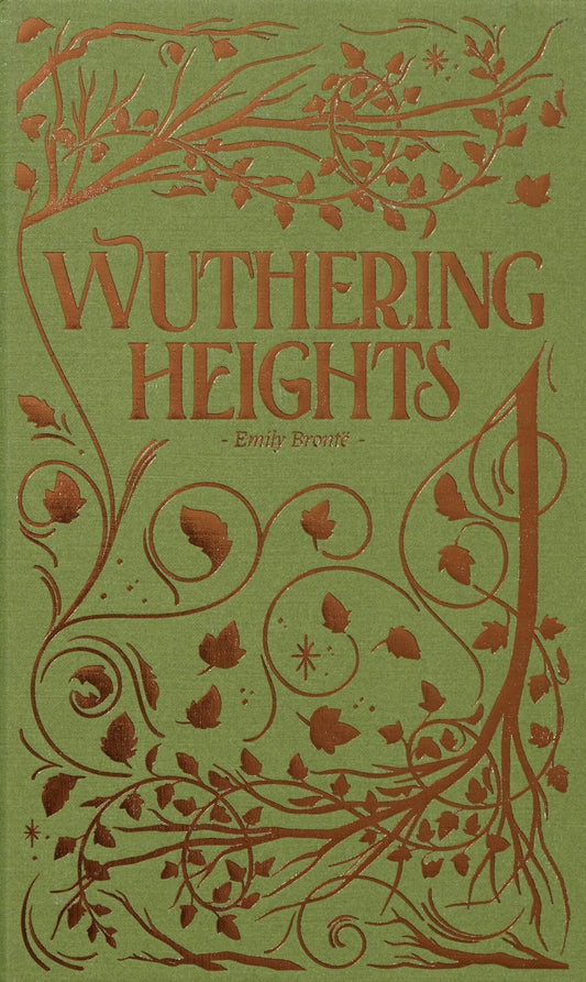 Wuthering Heights by Emily Bronte - Wordsworth Luxe Edition - Looking Glass Books -